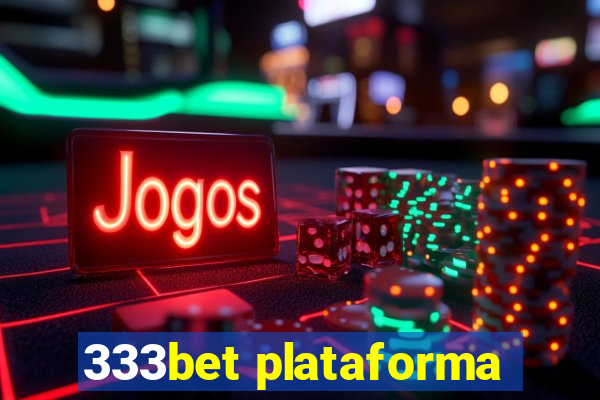 333bet plataforma